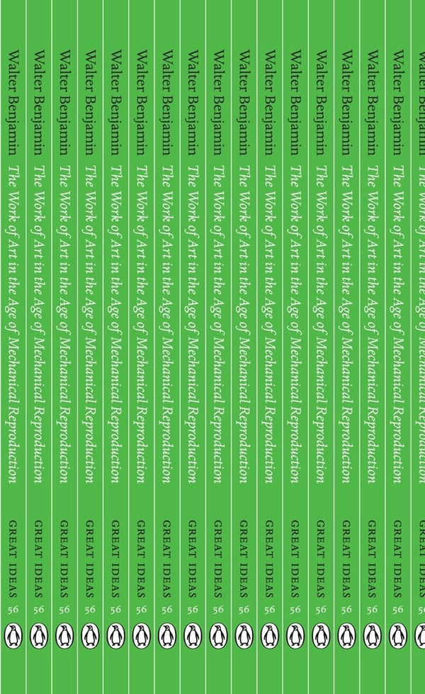 Great Ideas the Work of Art in the Age of Mechanical Reproduction (Penguin Great Ideas)