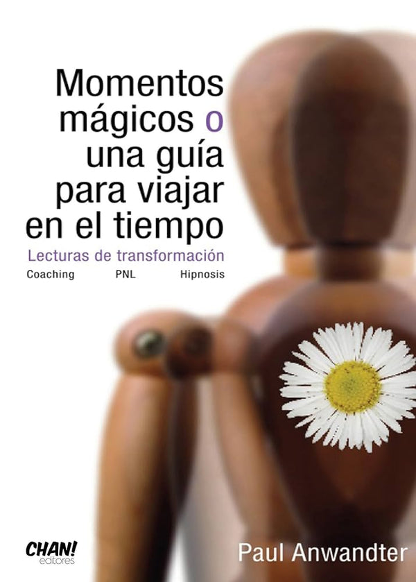 Momentos mágicos o una guía para viajar en el tiempo