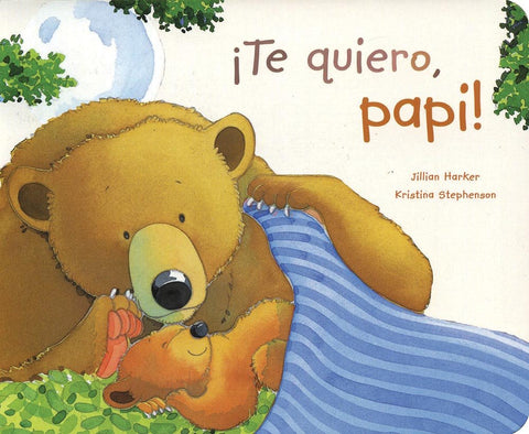 Te quiero, papi! (Spanish Edition)