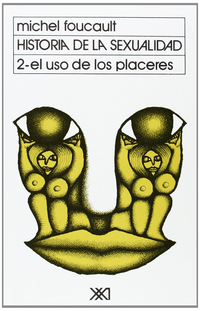 Historia de la sexualidad, Volumen 2. El uso de los placeres