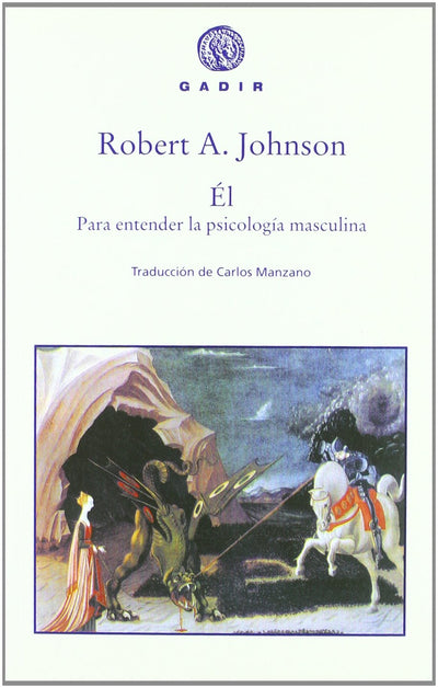 Él. Para entender la psicología masculina