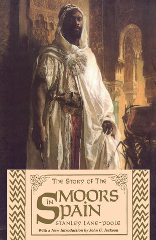 The Story of the Moors in Spain