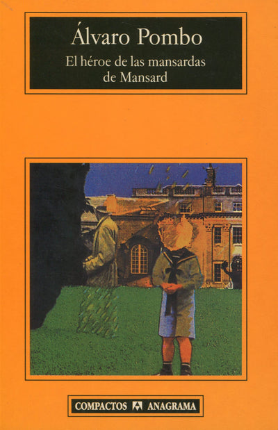 El héroe de las mansardas de Mansard