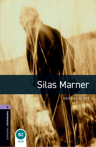 Oxford Bookworms Library: Silas Marner