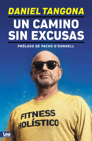 Un camino sin excusas: Fitness holístico
