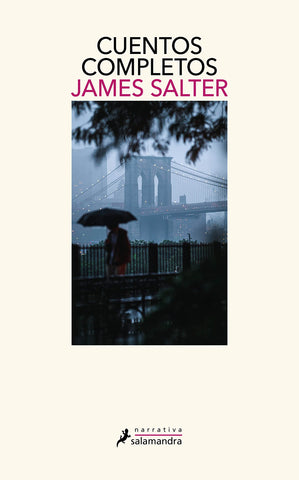 Cuentos completos - James Salter