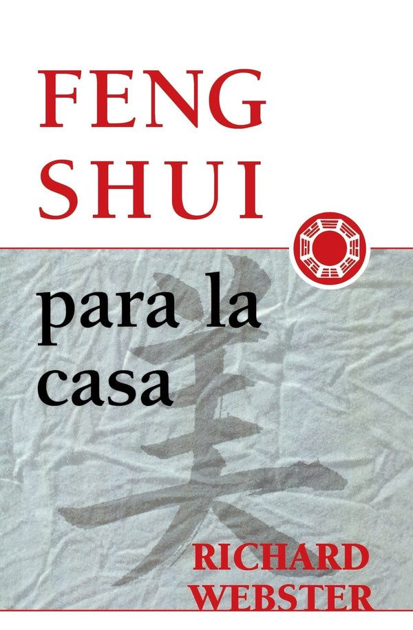 Feng Shui para la casa (Spanish Feng Shui Series, 3)