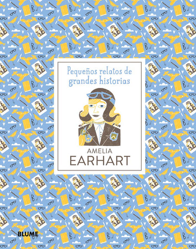 Amelia Earhart (Pequeños relatos de grandes historias)