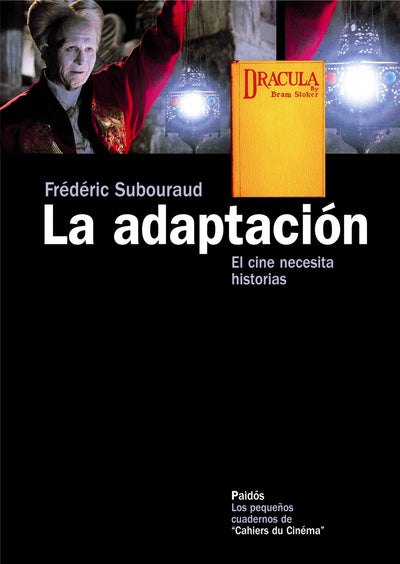 La adaptación: El cine necesita historias