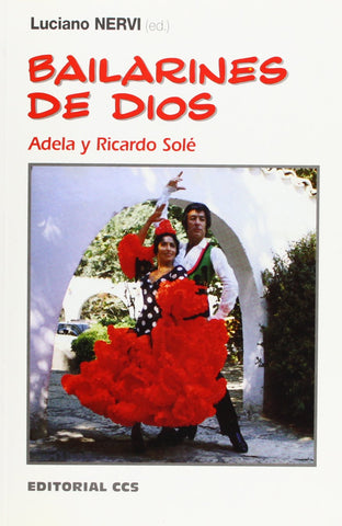 Bailarines de Dios: La historia de Adela y Ricardo Solé