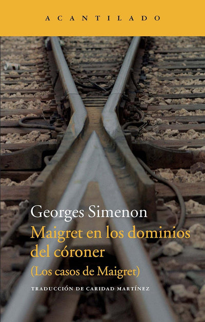 Maigret en los dominios del córoner: (Los casos de Maigret)