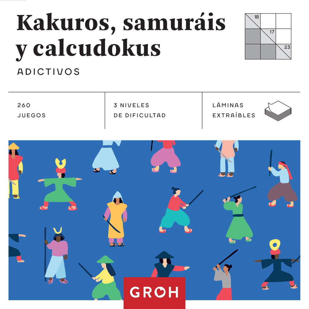 Kakuros, samuráis y calcudokus (Cuadrados de diversión): Adictivos