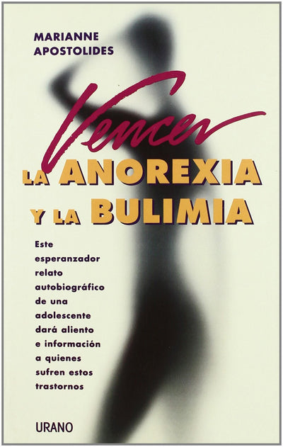 Vencer la anorexia y la bulimia