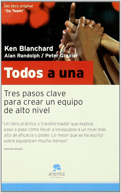 Todos a una: Tres pasos claves para crear un equipo de alto nivel
