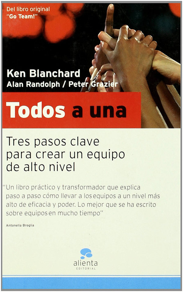 Todos a una: Tres pasos claves para crear un equipo de alto nivel
