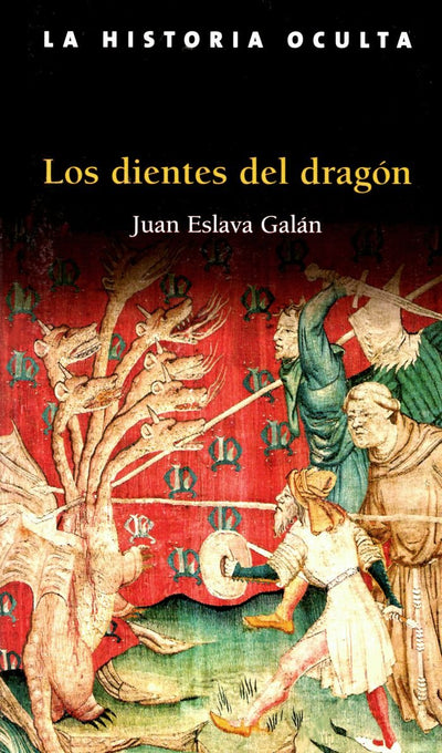 Los Dientes del Dragon: La Historia Oculta