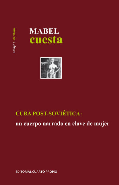 Cuba Post-soviética: Un Cuerpo Narrado En Clave De Mujer