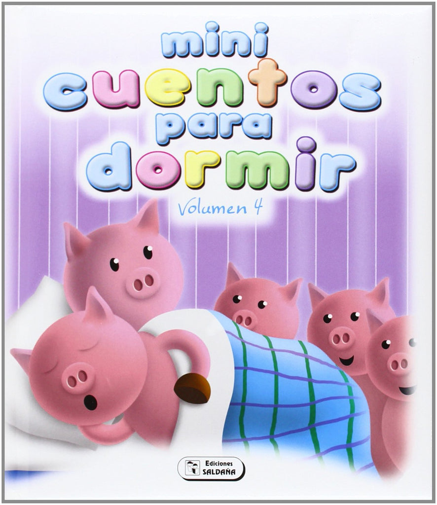 Mini Cuentos Para Dormir: Vol 4