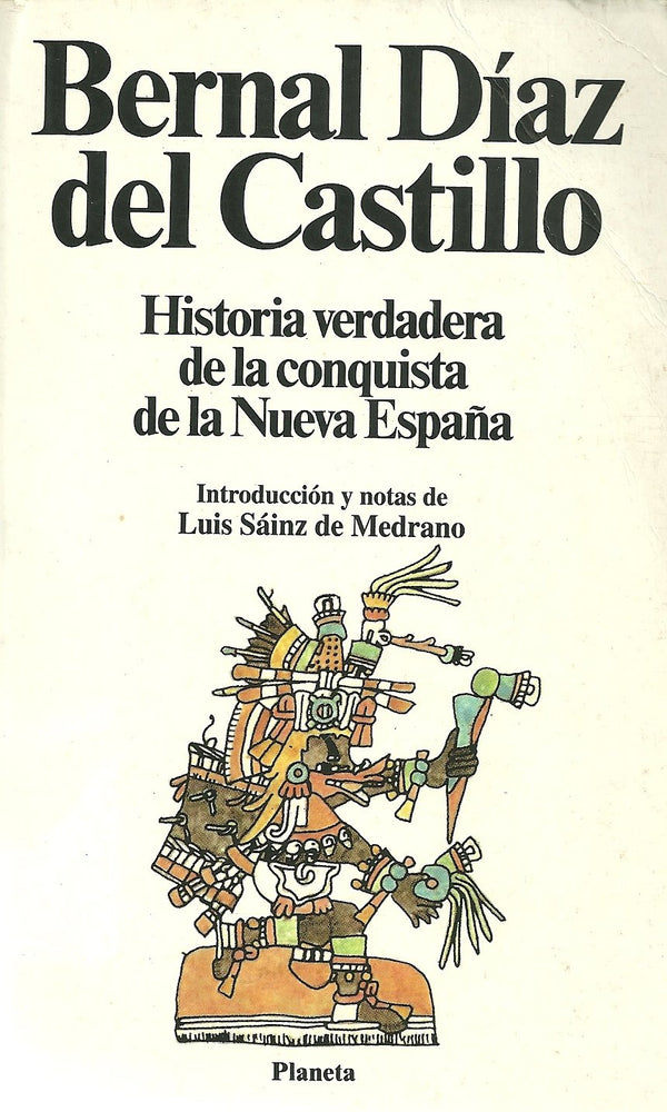 Historia verdadera de la conquista de la Nueva España
