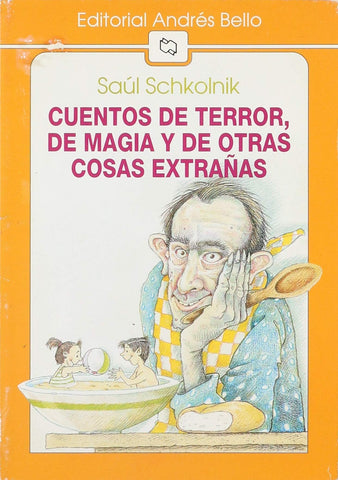 Cuentos de Terror, de Magia y de Otras Cosas...