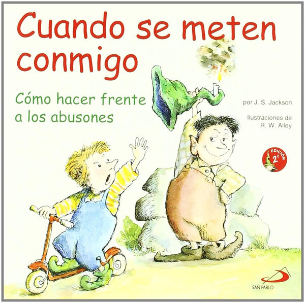 Cuando se meten conmigo: Cómo hacer frente a los abusones