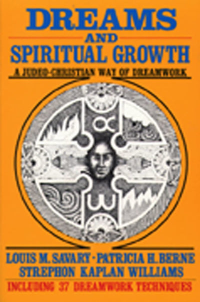 Dreams and Spiritual Growth: A Judeo-Christian Way of Dreamwork