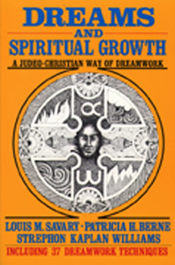 Dreams and Spiritual Growth: A Judeo-Christian Way of Dreamwork