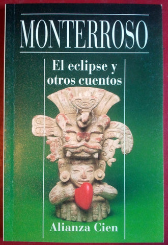 El Eclipse Y Otros Cuentos