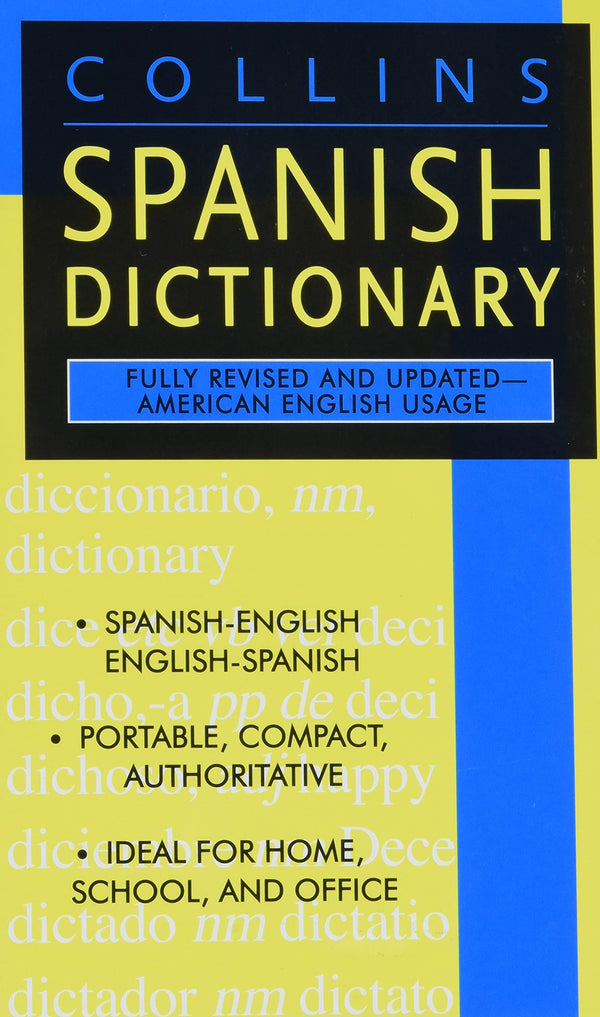 Collins Spanish Dictionary: Spanish-English/English-Spanish ―The Essential Spanish-English and English-Spanish Language Guide for Students and Learners (Collins Language, 18)