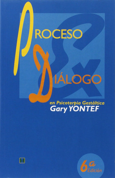 Proceso Y Dialogo En Psicoterapia Gestaltica