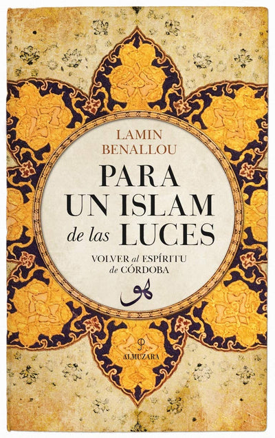 Para un islam de las luces: Volver al espíritu de Córdoba
