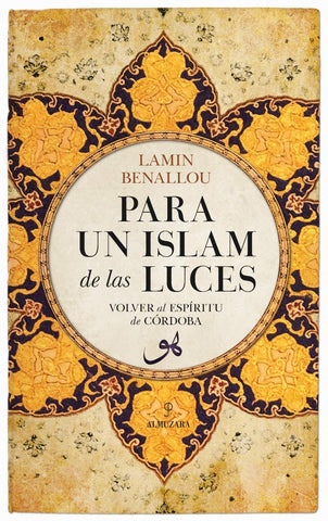 Para un islam de las luces: Volver al espíritu de Córdoba