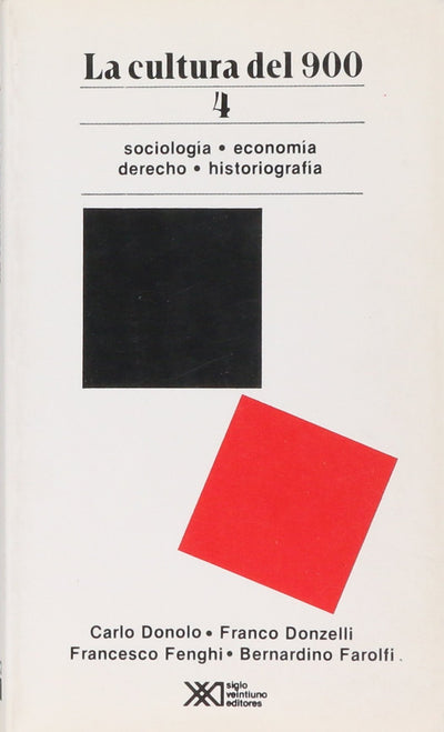 Cultura del novecientos TOMO 4. Sociologia / Economia / Derecho / Historiografia