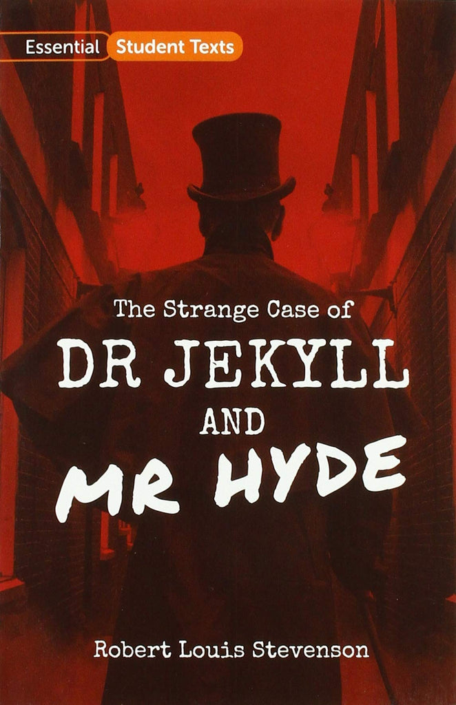 Essential Student Texts: The Strange Case of Dr Jekyll and Mr Hyde