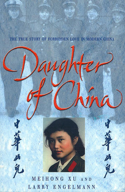 Daughter of China : A True Story of Love and Betrayal