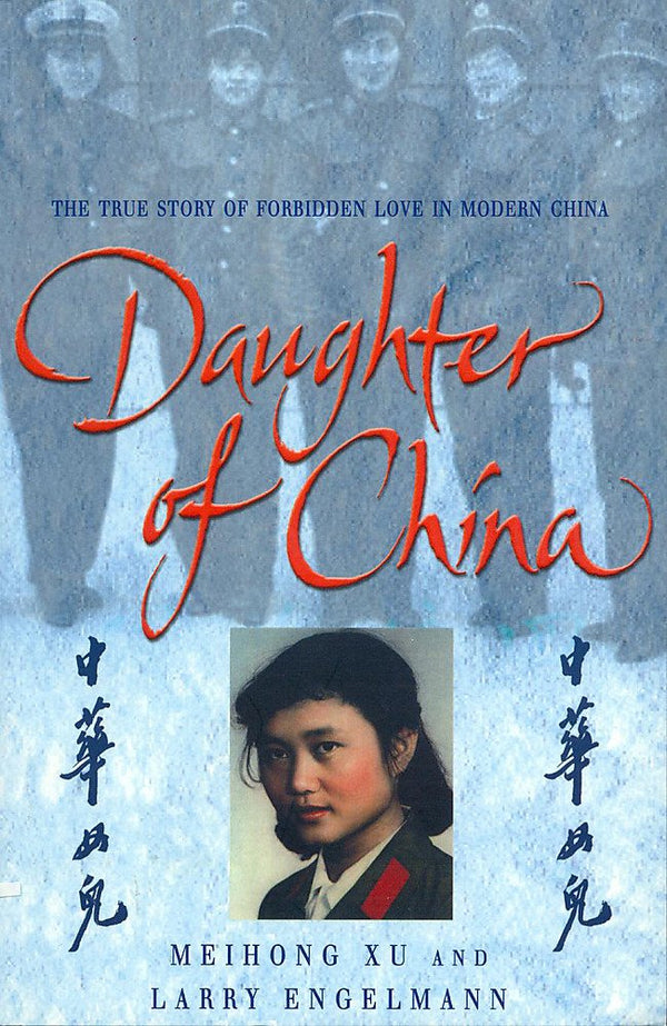 Daughter of China : A True Story of Love and Betrayal
