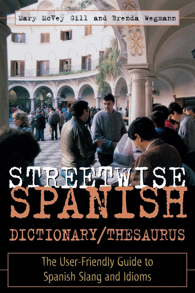 Streetwise Spanish Dictionary/Thesaurus