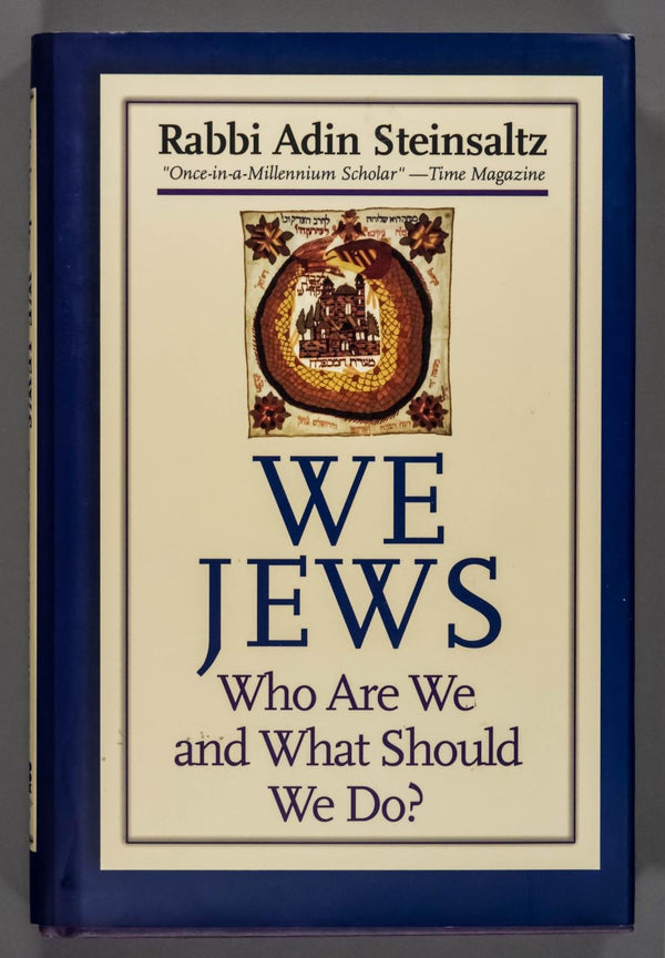 We Jews: Who Are We And What Should We Do?