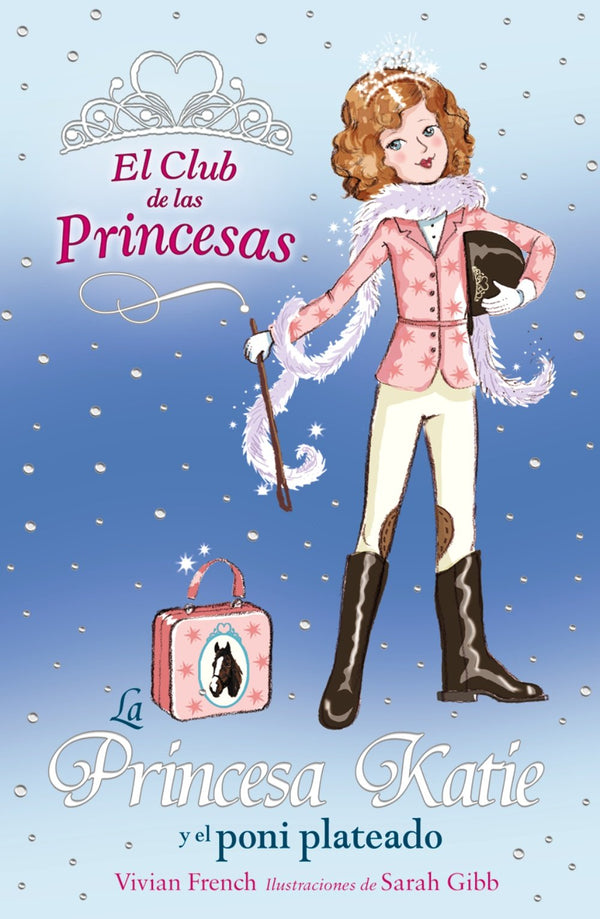 La Princesa Katie y el poni plateado (El Club De Las Princesas)
