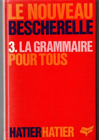 La Grammaire Pour Tous Le Nouveau Besche