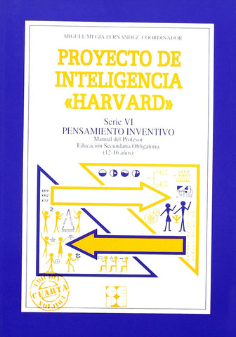 Proyecto de inteligencia harvard. Secundaria. Pensamiento inventivo. Guia SERIE VI