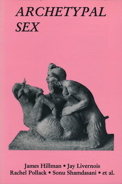 Archetypal Sex No. 57: A Journal of Archteype and Culture