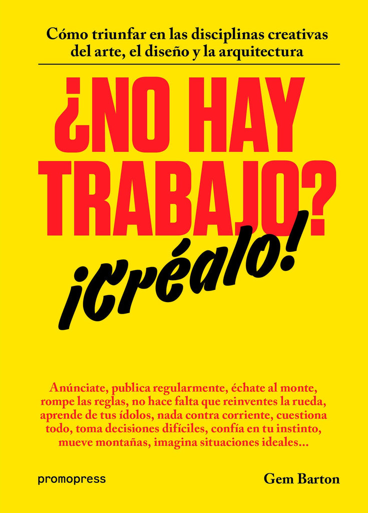 ¿No hay trabajo? ¡Créalo!