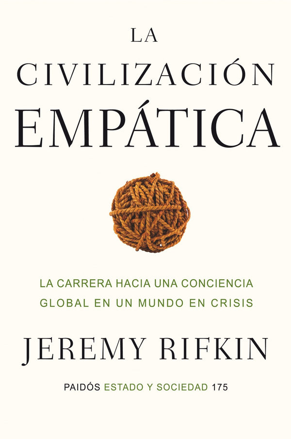 La civilización empática: La carrera hacia una conciencia global en un mundo en crisis
