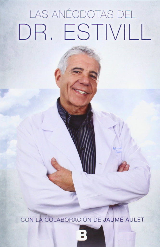 Las anécdotas del Dr. Estivill (Spanish Edition)