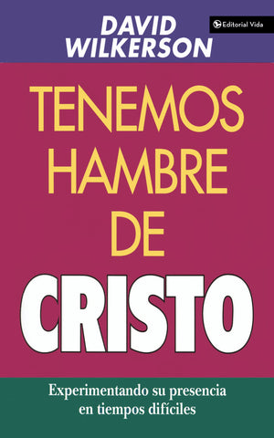Tenemos hambre de Cristo