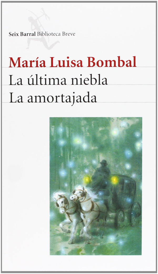 La Última Niebla / La Amortajada