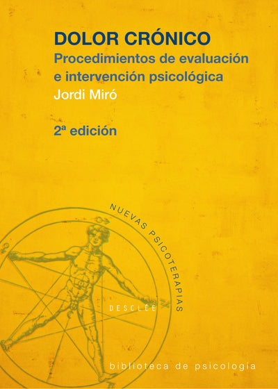 Dolor crónico: Procedimiento de evaluacion e intervención psicológica