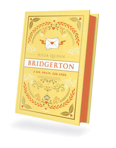 A Sir Phillip, con amor (Bridgerton 5). Edición coleccionista