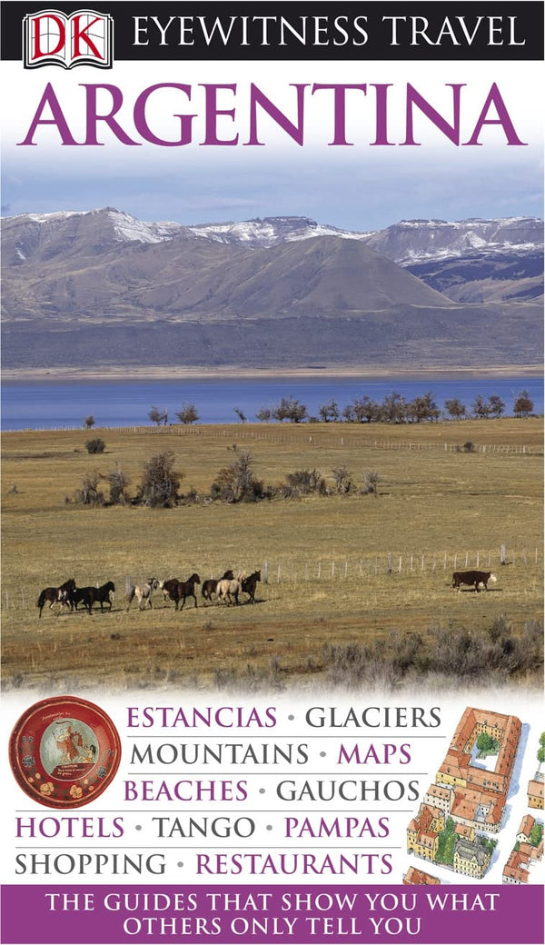 DK Eyewitness Travel Guide: Argentina